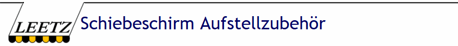 Schiebeschirm Aufstellzubeh�r